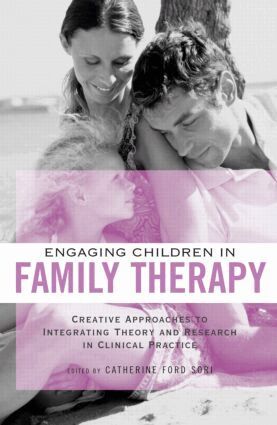 Catherine Ford Sori - Engaging Children in Family Therapy, Inbunden