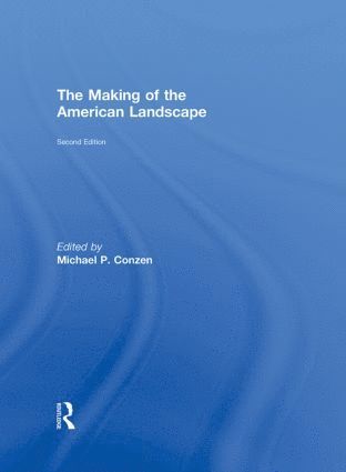 The Making of the American Landscape 1