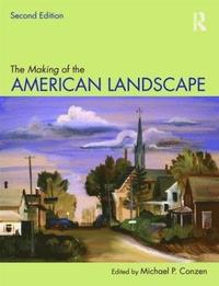 bokomslag The Making of the American Landscape