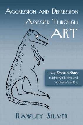 Rawley Silver - Aggression and Depression Assessed Through Art, Häftad