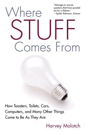 Harvey Molotch - Where Stuff Comes From, Häftad