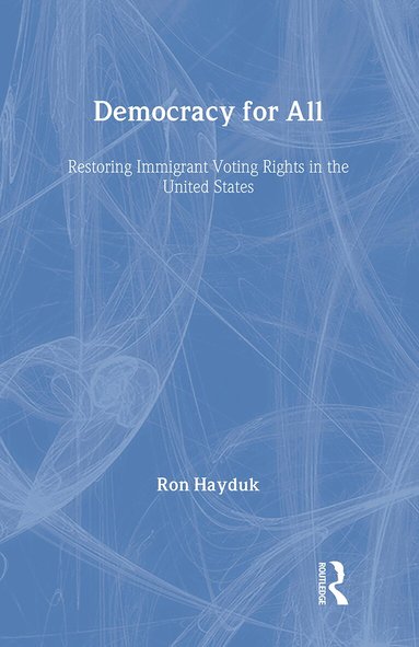 Ron Hayduk - Democracy for All, Inbunden
