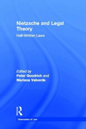 Peter Goodrich, Mariana Valverde - Nietzsche and Legal Theory, Inbunden