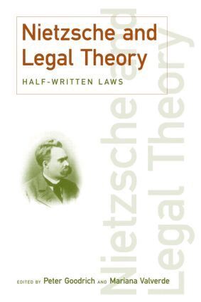Peter Goodrich, Mariana Valverde - Nietzsche and Legal Theory, Häftad