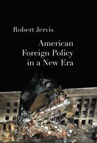 bokomslag American Foreign Policy in a New Era