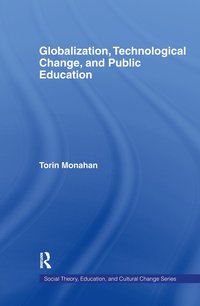 bokomslag Globalization, Technological Change, and Public Education