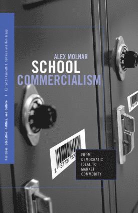 Alex Molnar - School Commercialism, Inbunden