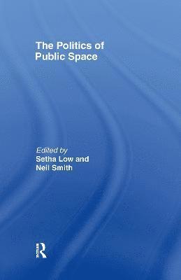 bokomslag The Politics of Public Space