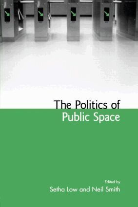 Setha Low, Neil Smith - Politics of Public Space, Häftad