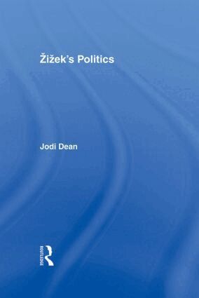 Jodi Dean - Zizek's Politics, Inbunden