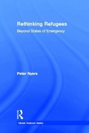 Peter Nyers - Rethinking Refugees, Inbunden