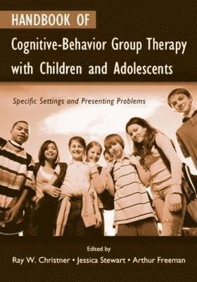 Handbook of Cognitive-Behavior Group Therapy with Children and Adolescents 1