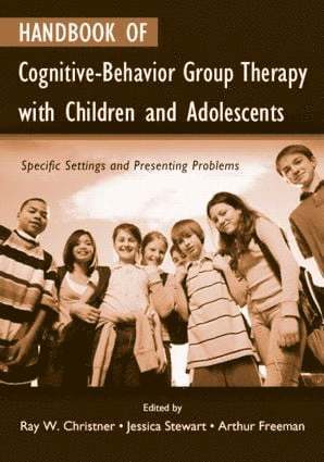 Ray W. Christner, Christy A. Mulligan - Handbook of Cognitive-Behavior Group Therapy with Children and Adolescents, Inbunden