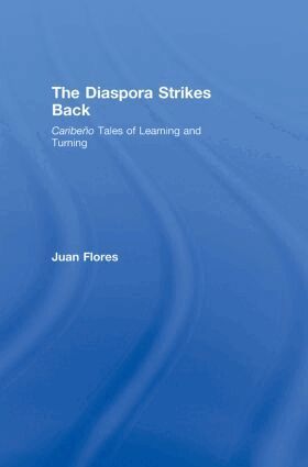 Juan Flores - Diaspora Strikes Back, Inbunden