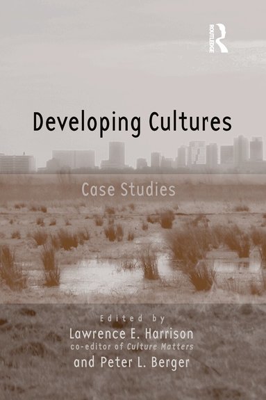 Lawrence E. Harrison, Peter Berger - Developing Cultures, Inbunden
