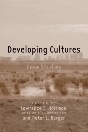 Lawrence E. Harrison, Peter Berger - Developing Cultures, Häftad