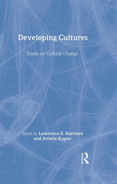 Lawrence E. Harrison, Jerome Kagan - Developing Cultures, Inbunden