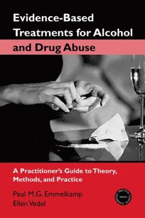 Evidence-Based Treatments for Alcohol and Drug Abuse 1