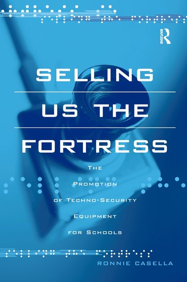Ronnie Casella - Selling Us the Fortress, Häftad