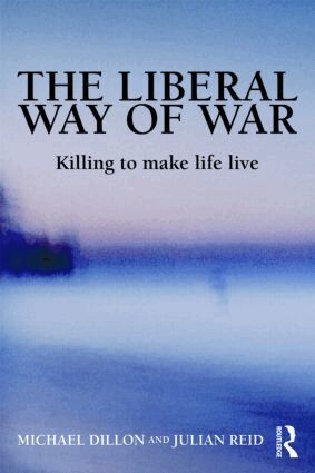 Michael Dillon, Julian Reid - Liberal Way of War, Häftad
