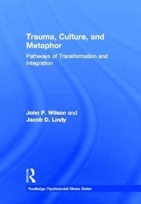 Trauma, Culture, and Metaphor 1