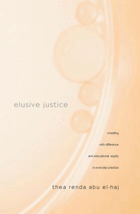 Thea Renda Abu El-Haj - Elusive Justice, Inbunden