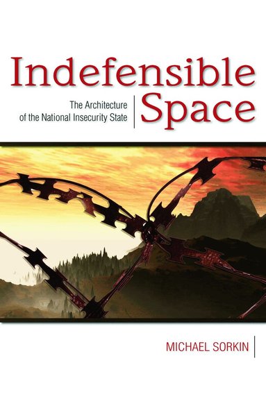 Michael Sorkin - Indefensible Space, Häftad