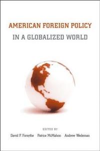 bokomslag American Foreign Policy in a Globalized World