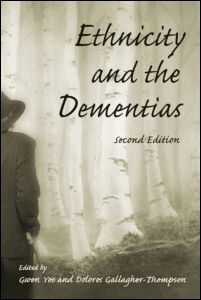Gwen Yeo, Dolores Gallagher-Thompson - Ethnicity and the Dementias, Inbunden