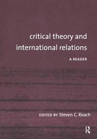 bokomslag Critical Theory and International Relations