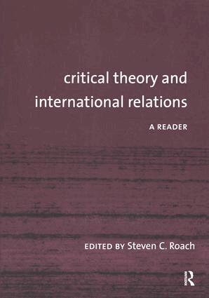 Steven C. Roach - Critical Theory and International Relations, Häftad
