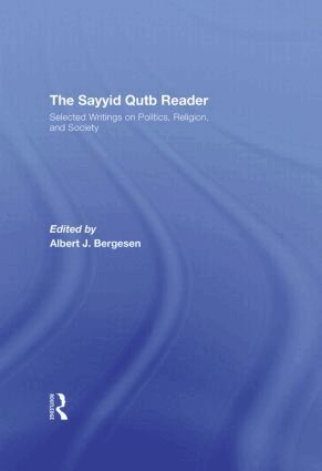 Albert J. Bergesen - Sayyid Qutb Reader, Inbunden
