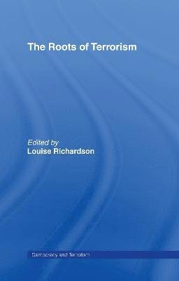 Louise Richardson, USA) Richardson, Louise (Harvard University - Roots of Terrorism, Inbunden