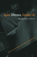 bokomslag Space, Difference, Everyday Life