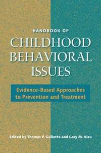 bokomslag Handbook of Childhood Behavioral Issues: Evidence-Based Approaches to Prevention and Treatment