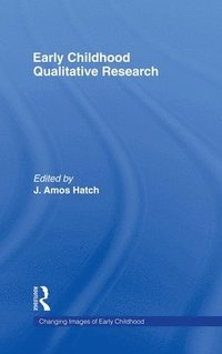 bokomslag Early Childhood Qualitative Research