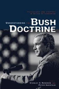 bokomslag Understanding the Bush Doctrine