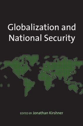 Jonathan Kirshner - Globalization and National Security, Häftad