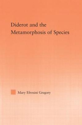 Diderot and the Metamorphosis of Species 1