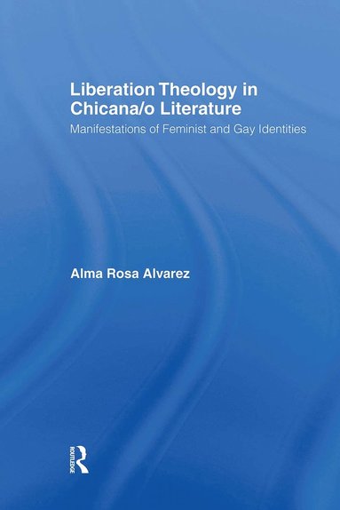 bokomslag Liberation Theology in Chicana/o Literature