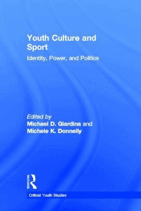 Michael D. Giardina, Michele K. Donnelly - Youth Culture and Sport, Inbunden