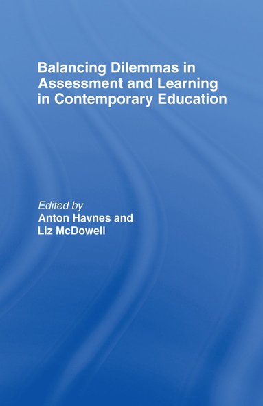 bokomslag Balancing Dilemmas in Assessment and Learning in Contemporary Education