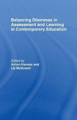 Balancing Dilemmas in Assessment and Learning in Contemporary Education 1