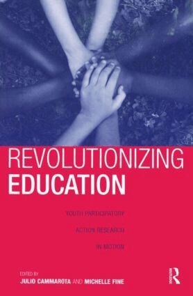Julio Cammarota, Michelle Fine - Revolutionizing Education, Häftad