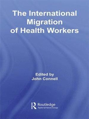 The International Migration of Health Workers 1