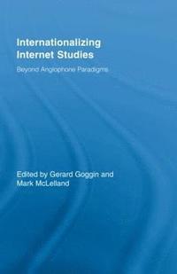 bokomslag Internationalizing Internet Studies