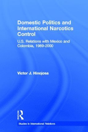 bokomslag Domestic Politics and International Narcotics Control