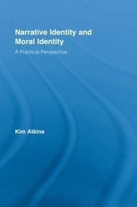 bokomslag Narrative Identity and Moral Identity