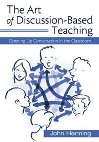 bokomslag The Art of Discussion-Based Teaching