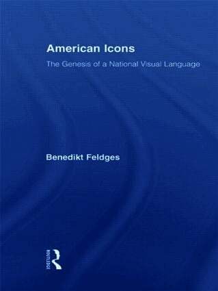 Benedikt Feldges - American Icons, Inbunden